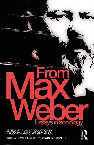 From Max Weber: Essays in Sociology (Routledge Classics in Sociology)